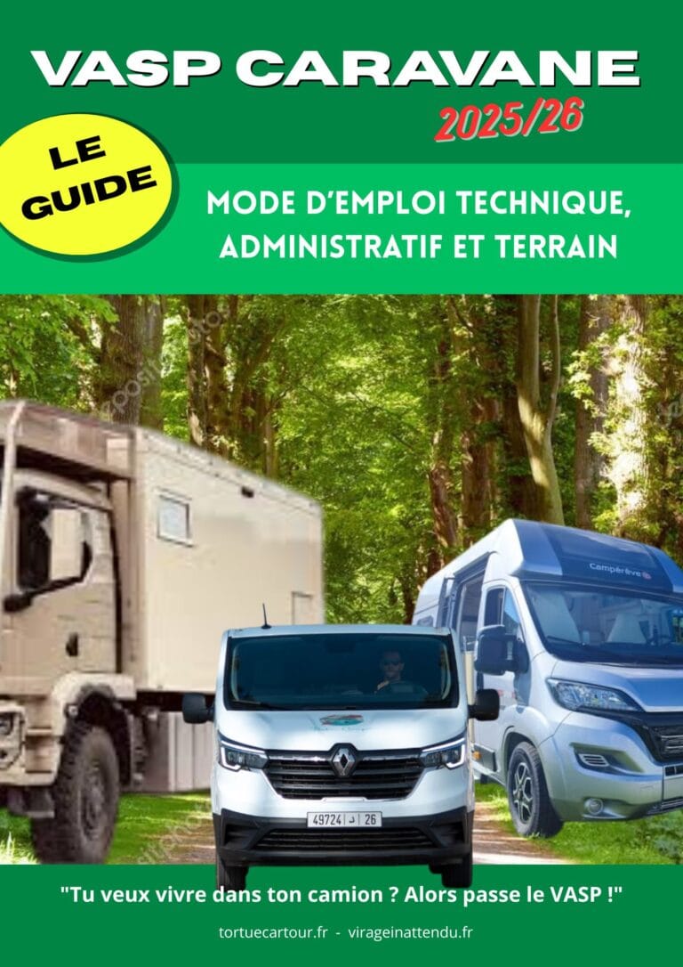 📘 Guide VASP Caravane 2025 : Le manuel ultime pour homologuer son véhicule aménagé en France